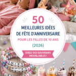 Idées de fête d'anniversaire pour une fille de 10 ans