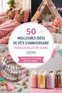 Idées de fête d'anniversaire pour une fille de 10 ans