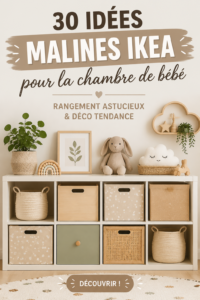 Salle de bébé stylée avec des meubles IKEA bien organisés