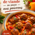 Boulettes de viande en sauce aux poivrons prêtes à être servies dans un plat coloré.