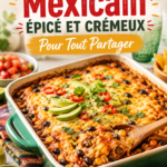 Gratin mexicain épicé et crémeux dans un plat en verre, prêt à être servi.