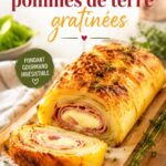 Roulé de pommes de terre gratinées sur une assiette servie avec une sauce légère.