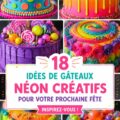 Un gâteau néon coloré pour une fête d'enfants