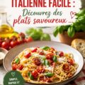 Recettes italiennes faciles et savoureuses pour lunchbox d'enfants