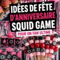Fête d'anniversaire thème Squid Game avec des décorations inspirées de la série